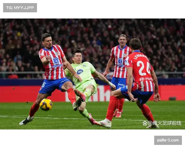 马竞轮换阵容表现稳定 替补球员贡献度提升